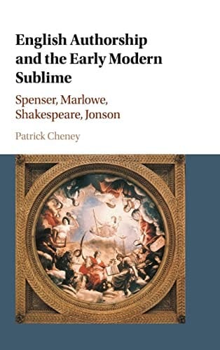 English Authorship and the Early Modern Sublime: Fictions of Transport in Spenser, Marlowe, Jonson and Shakespeare