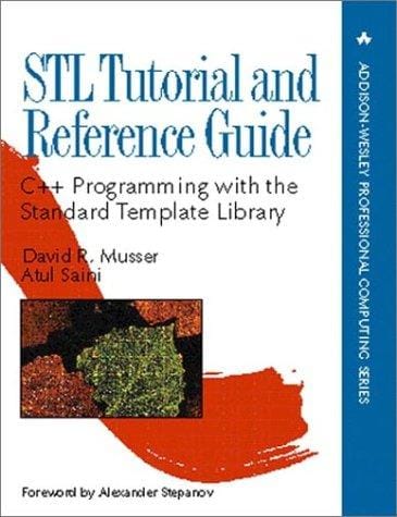 STL tutorial and reference guide: C++ programming with the standard template library