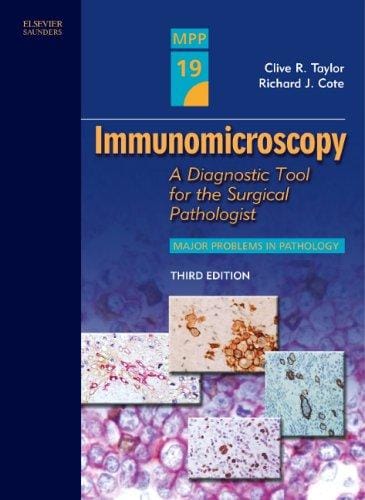 Immunomicroscopy: Volume 19 in the Major Problems in Pathology Series (Major Problems in Pathology)