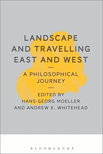 Landscape and Travelling East and West: a Philosophical Journey