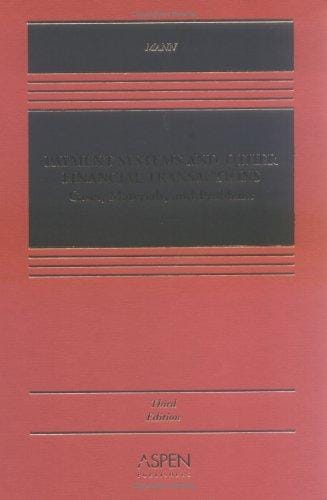 Payment Systems And Other Financial Transactions: Cases, Materials, And Problems