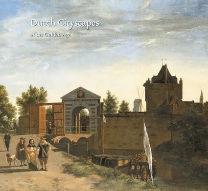 Dutch cityscapes of the Golden Age