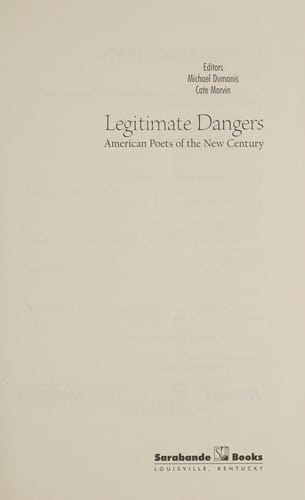 Legitimate dangers: American poets of the new century