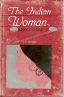 The Indian woman: myth and reality