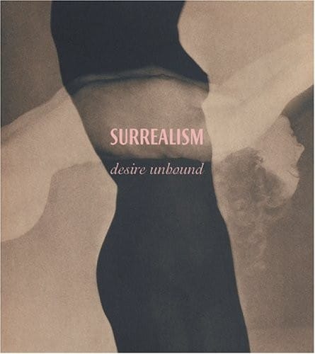 Surrealism: desire unbound