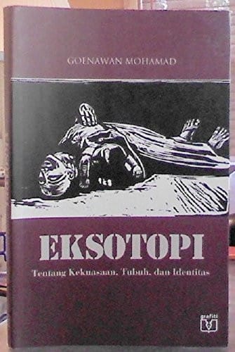 Eksotopi: tentang kekuasaan, tubuh, dan identitas