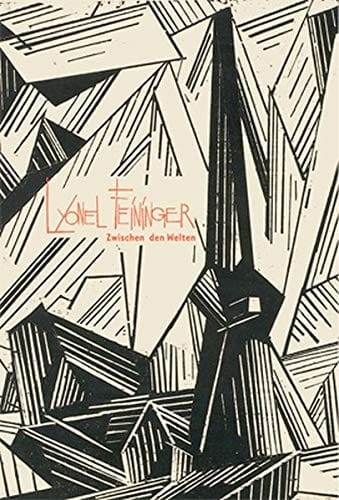 Lyonel Feininger: Zwischen den Welten