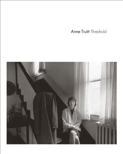Anne Truitt: Threshold