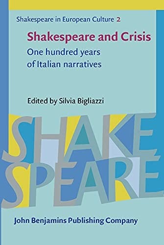 Shakespeare and Crisis: One Hundred Years of Italian Narratives