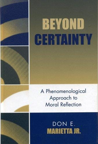 Beyond Certainty: A Phenomenological Approach to Moral Reflection