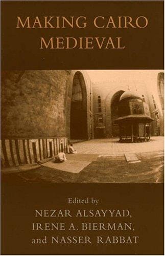 Making Cairo Medieval (Transnational Perspectives)
