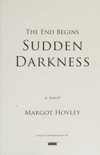 Sudden darkness: the end begins : a novel