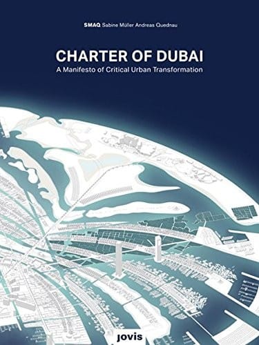Charter of Dubai: a manifesto of critical urban transformation