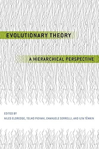 Evolutionary Theory: A Hierarchical Perspective