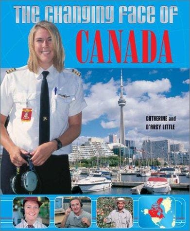 The Changing Face of Canada (Changing Face of...)