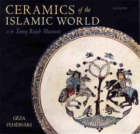 Ceramics of the Islamic world: in the Tareq Rajab Museum