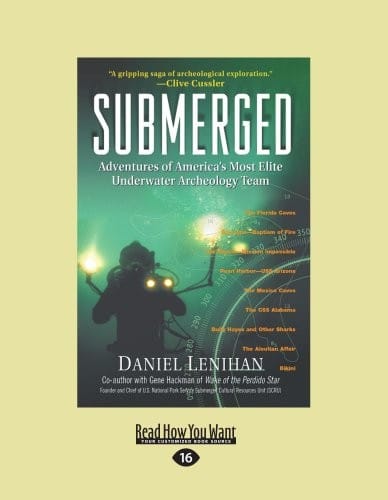Submerged: Adventures of America's Most Elite Underwater Archeology Team