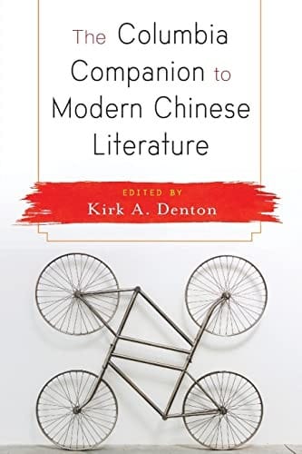 The Columbia companion to modern Chinese literature