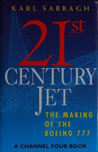 21st Century Jet: the making of the Boeing 777