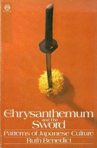 The Chrysanthemum and the Sword: Patterns of Japanese Culture