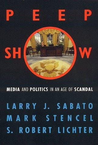 Peepshow: media and politics in an age of scandal