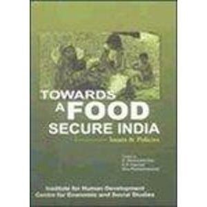 Towards a food secure India: issues and policies