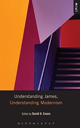 Understanding James, Understanding Modernism