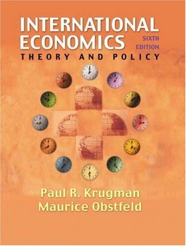 International Economics: Theory and Policy