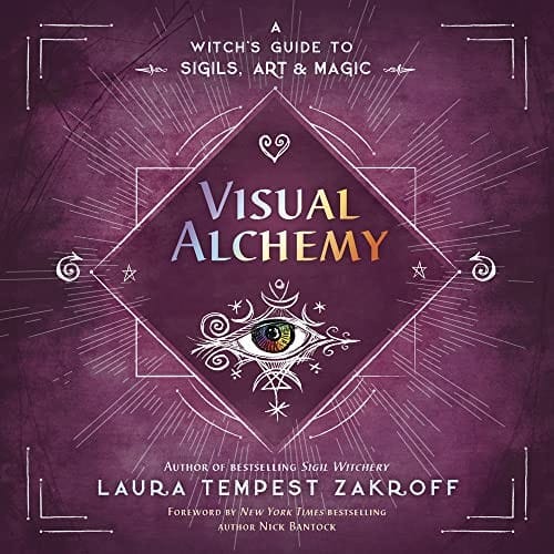 Visual Alchemy: A Witch's Guide to Sigils, Art and Magic