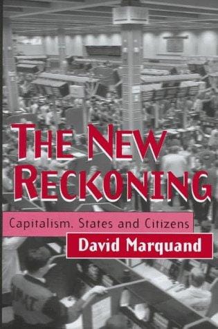 new reckoning: capitalism, states, and citizens