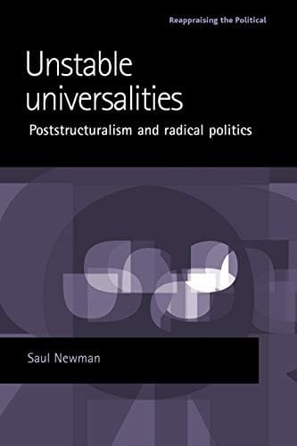 Unstable Universalities: Poststructuralism and Radical Politics