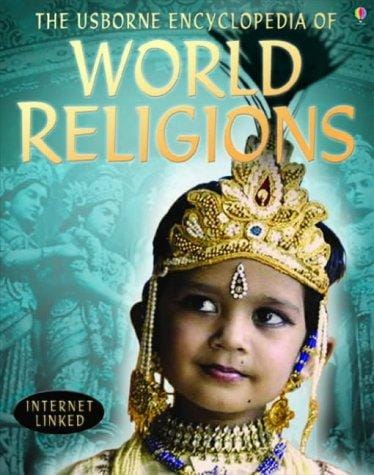 The Usborne Internet-linked Encyclopedia of World Religions (Usborne Internet Linked)