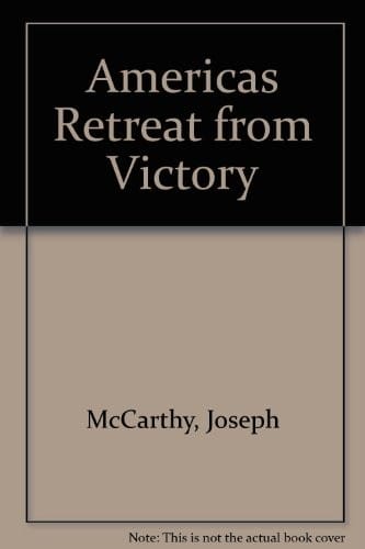 Americas Retreat from Victory