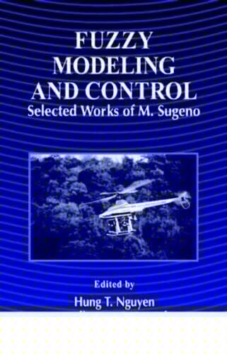 Fuzzy modeling and control: selected works of M. Sugeno