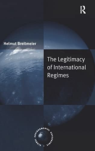 The legitimacy of international regimes