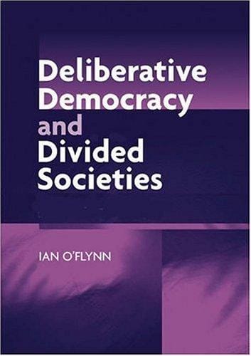 Deliberative democracy and divided societies