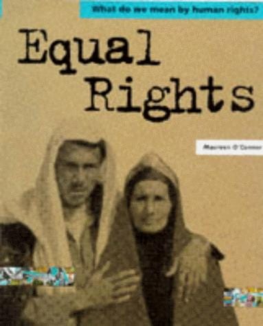 Equal Rights (What Do We Mean by Human Rights?)