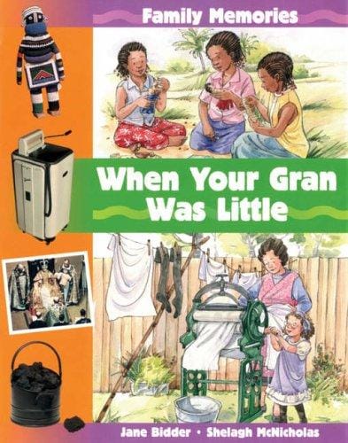 When Your Gran Was Little (Family Memories)