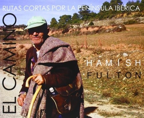 Hamish Fulton: el camino : rutas cortas por la península Ibérica