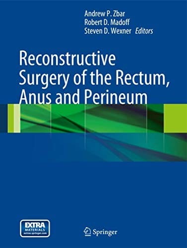 Reconstructive surgery of the rectum, anus, and perineum