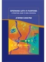 Speaking with a Purpose: A Practical Guide to Oral Advocacy