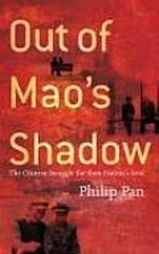 out of mao's shadow: the struggle for the soul of a new china