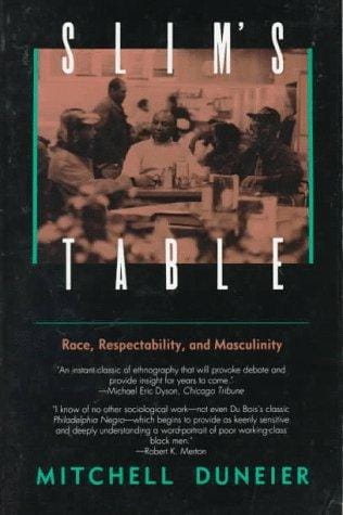 Slim's Table: Race, Respectability, and Masculinity