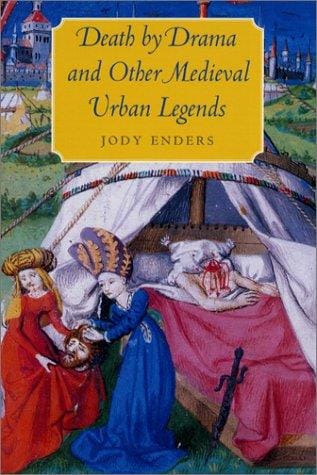 Death by drama and other medieval urban legends