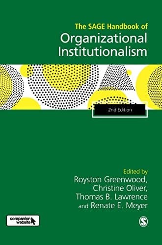 SAGE Handbook of Organizational Institutionalism
