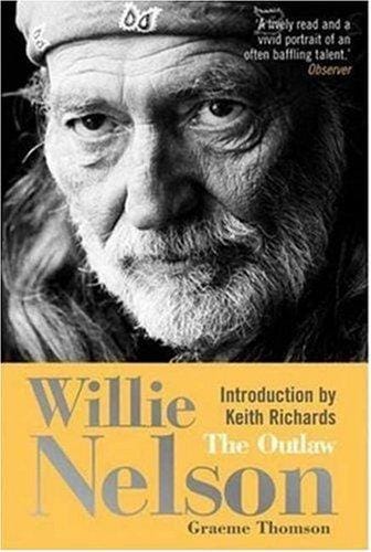 Willie Nelson: The Outlaw