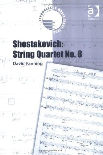 Shostakovich: String Quartet No. 8 (Landmarks in Music Since 1950) (Landmarks in Music Since 1950) (Landmarks in Music Since 1950)
