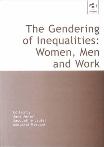 The gendering of inequalities: women, men, and work