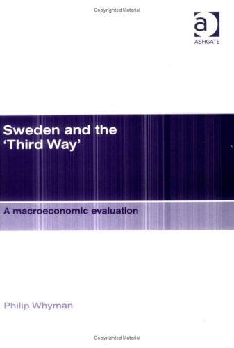 Sweden and the 'Third Way': A Macroeconomic Evaluation