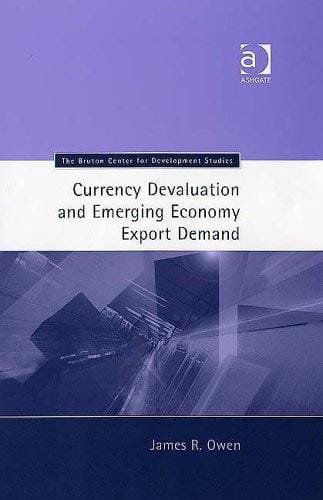 Currency Devaluation And Emerging Economy Export Demand (Bruton Center for Development Studies)